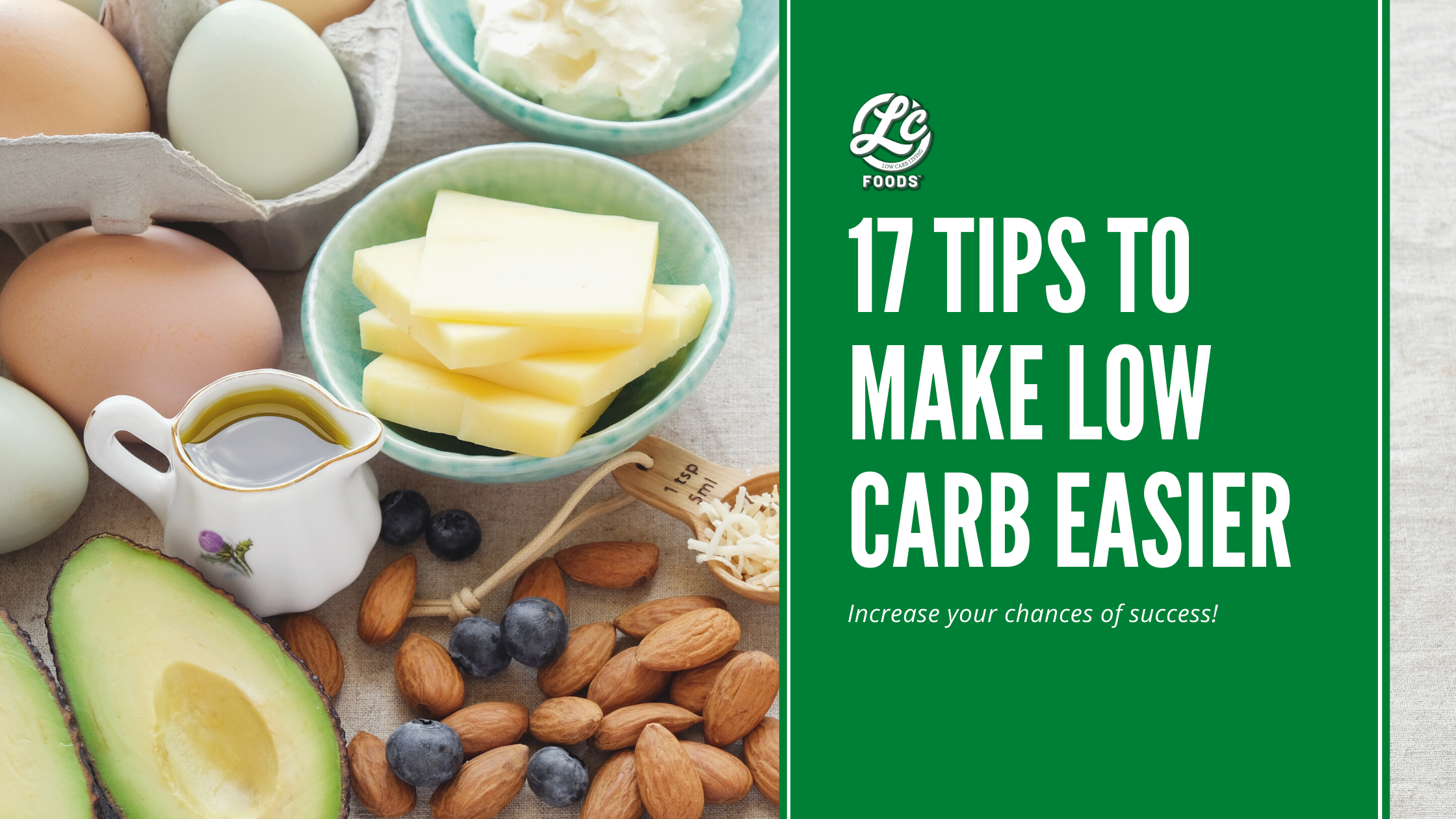 Thumbnail for 17 Tips To Make Low Carb Easier