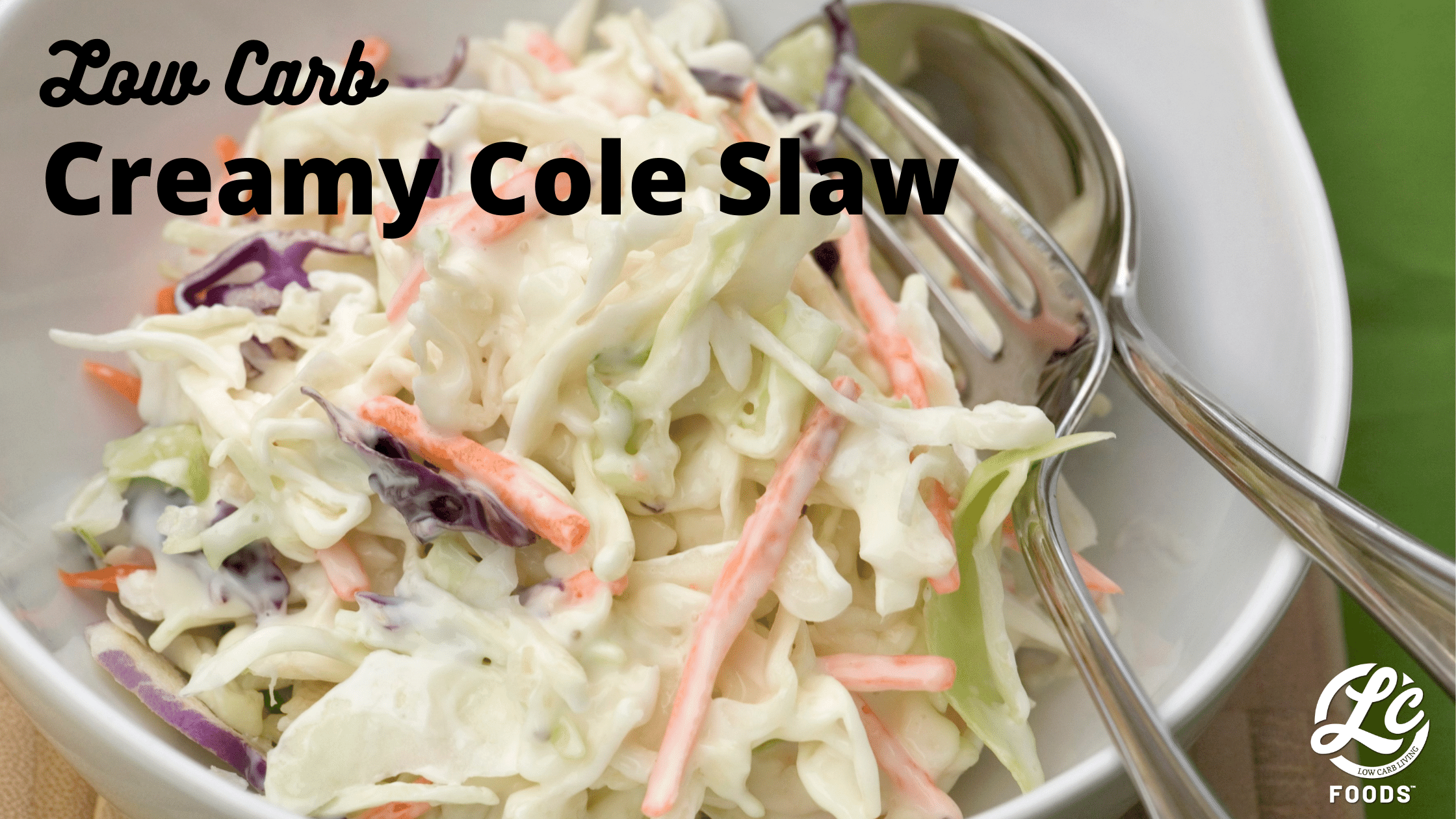 Thumbnail for Low Carb Creamy Cole Slaw
