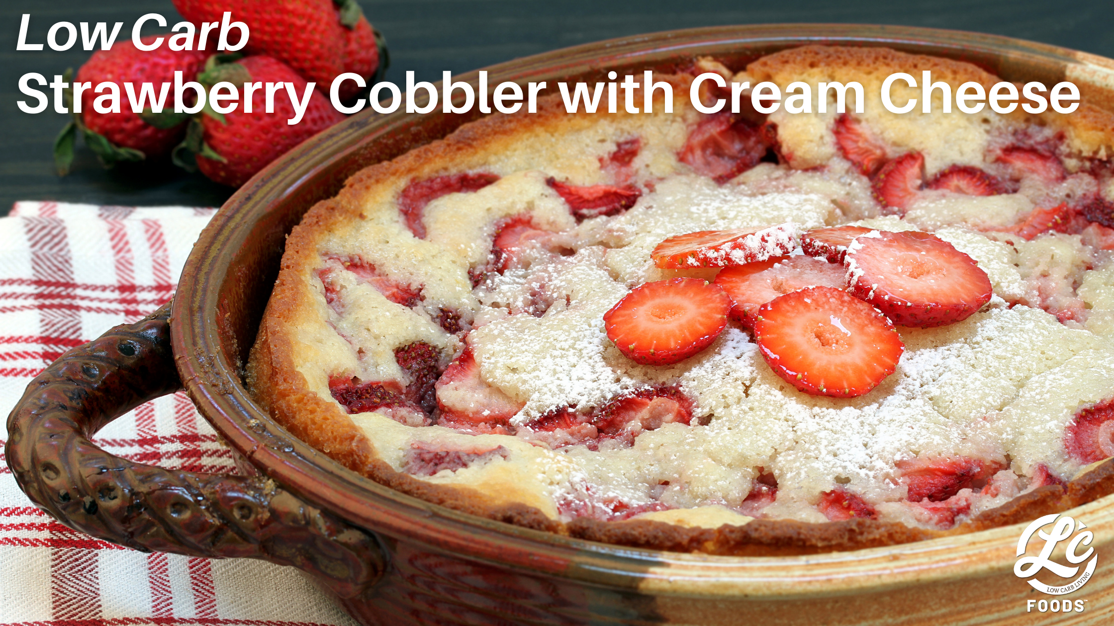Thumbnail for Low Carb Strawberry Cobbler with Cream Cheese