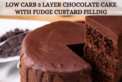 Thumbnail for Low Carb 3 Layer Chocolate Cake with Fudge Custard Filling