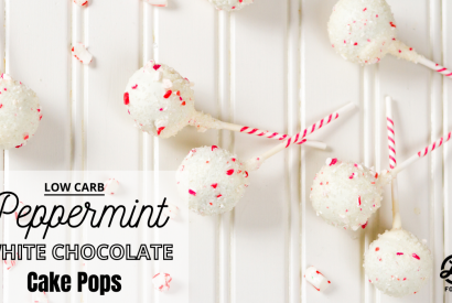 Thumbnail for Low Carb Peppermint White Chocolate Cake Pops