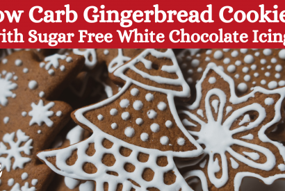 Thumbnail for Low Carb Gingerbread Cookies with Sugar Free White Chocolate Icing