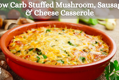 Thumbnail for Low Carb Stuffed Mushroom, Sausage & Cheese Casserole