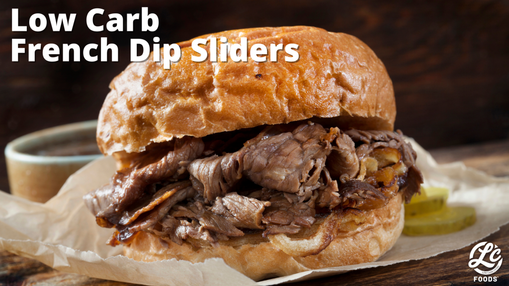 Low Carb French Dip Sliders The LC Foods Community