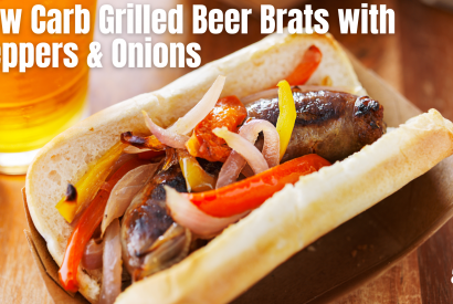 Thumbnail for Low Carb Grilled Beer Brats with Peppers and Onions