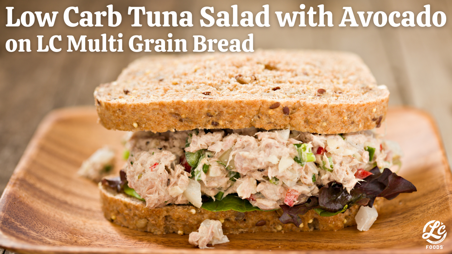 Low Carb Tuna Salad with Avocado Sandwich The LC Foods Community