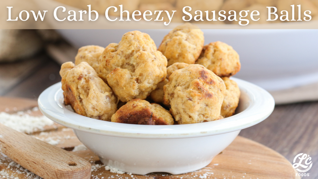 Low Carb Cheezy Sausage Balls - The LC Foods Community
