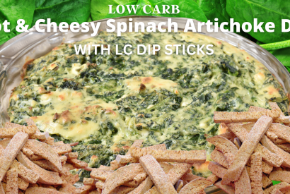 Thumbnail for Low Carb Hot & Cheesy Spinach Artichoke Dip with LC Dip Sticks