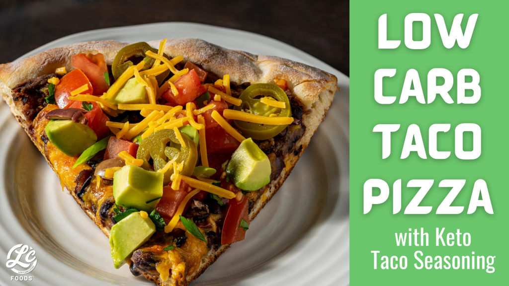 Low Carb Taco Pizza - The Low Carb Foods LLC Community