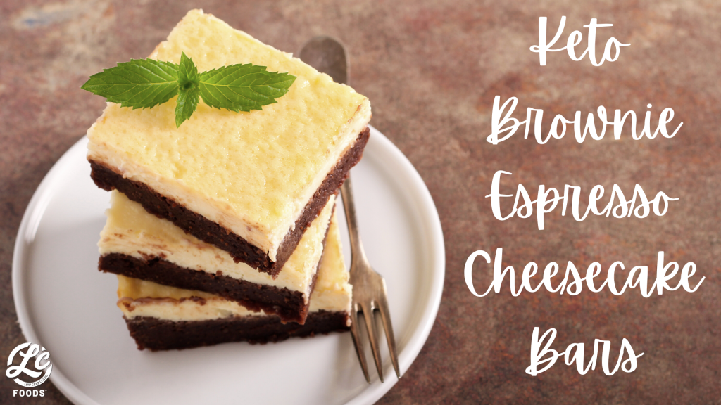 Keto Brownie Espresso Cheesecake Bars The LC Foods Community